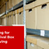 Archival box shelving maintenance